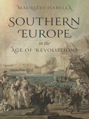 cover image of Southern Europe in the Age of Revolutions
